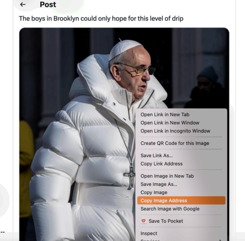 A screenshot of the Pope picture with a drop down menu highlighting "copy image address".