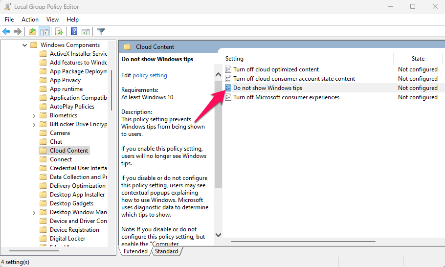 Open Group Policy Editor and double-click on the Do not show Windows tips policy