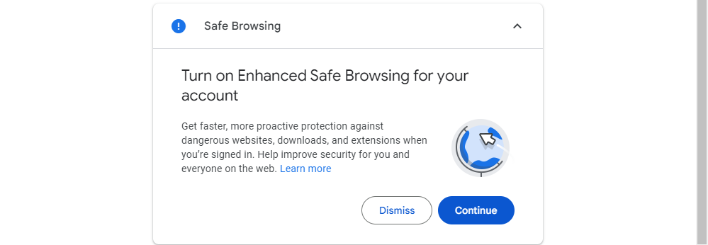 Enable Enhanced Safe Browsing. 