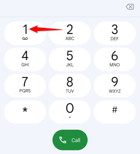 Dial 1 from the Android Phone app.