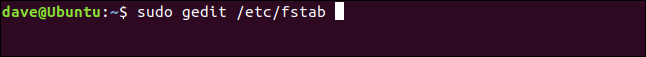 sudo gedt /etc/fstab in a terminal window