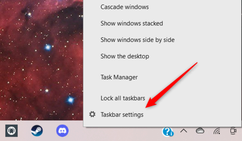 Right-click the taskbar and choose Taskbar Settings from the context menu.