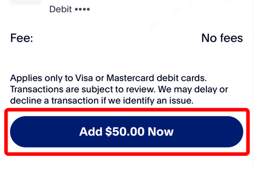 Adding $50 to a PayPal balance from a debit card.