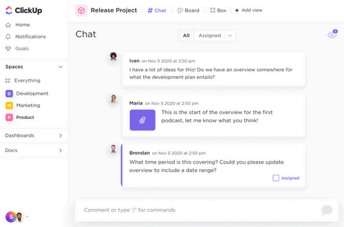 Users can chat directly in the ClickUp app without having to switch to another platform.