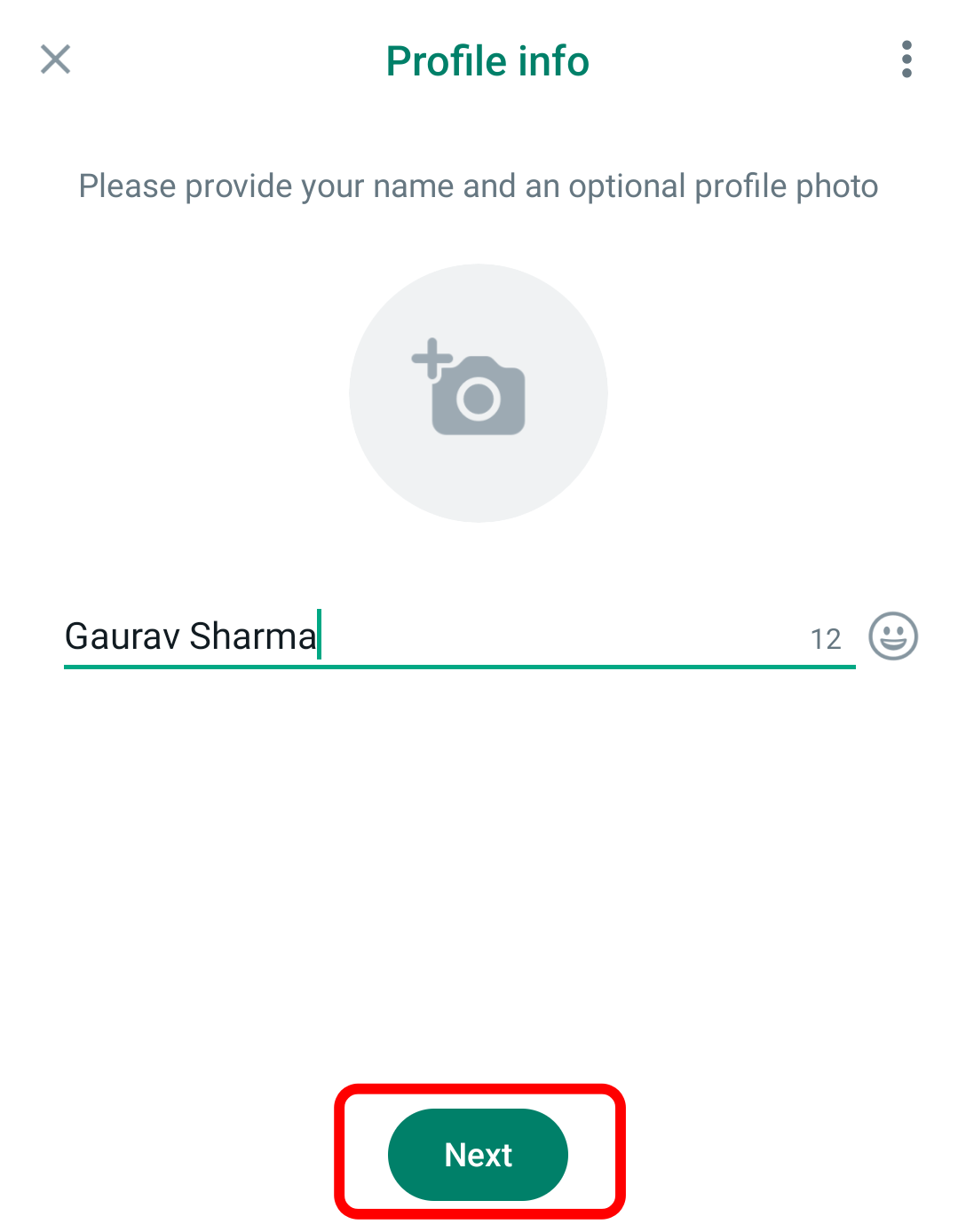 Upload a profile pictre and type the Name to use set up your WhatsApp profile.