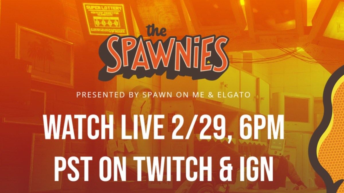 The Spawnies are back on February 29.