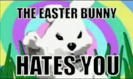 Easter Bunny Hates