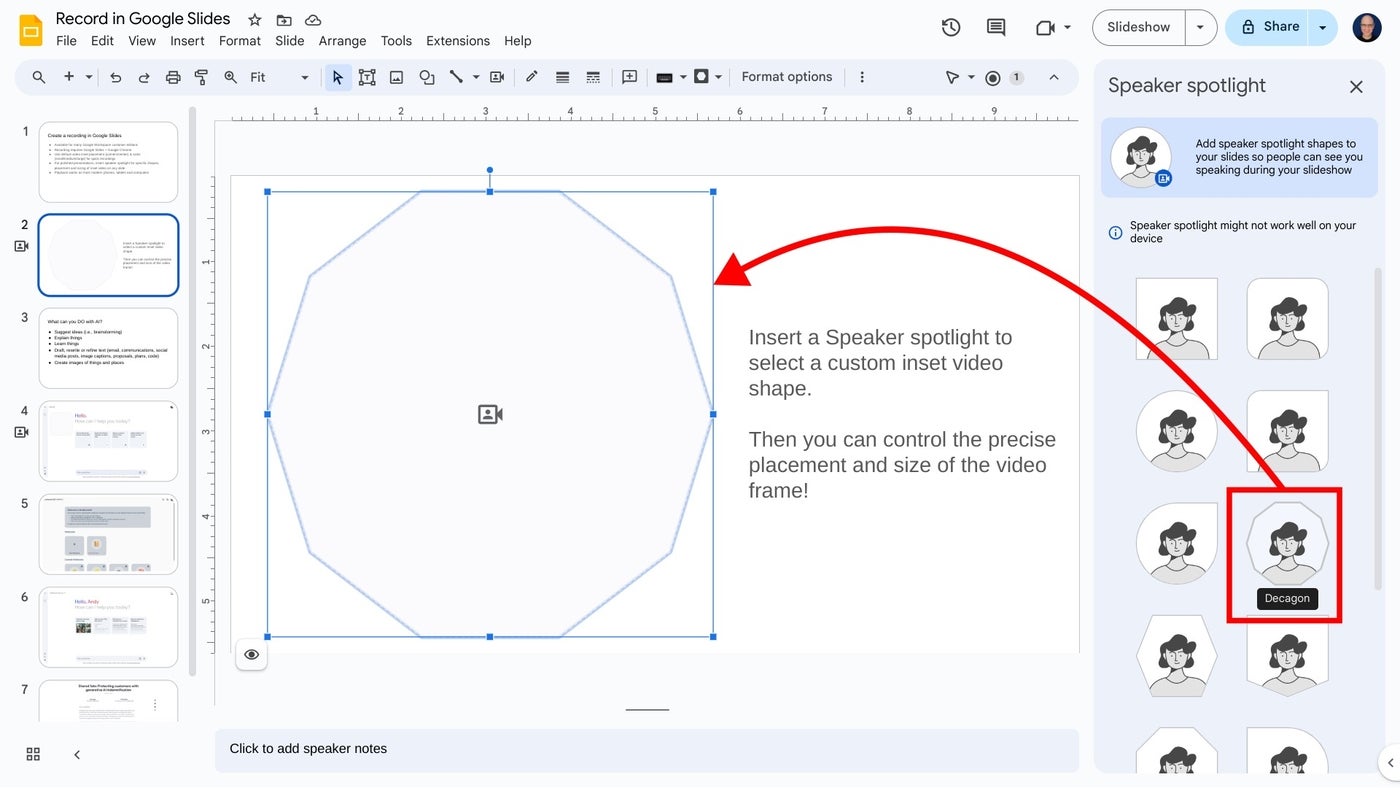 Select a shape, then position it anywhere on your slide. You may resize it as desired.