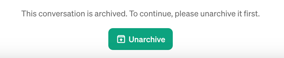 Unarchive button in ChatGPT