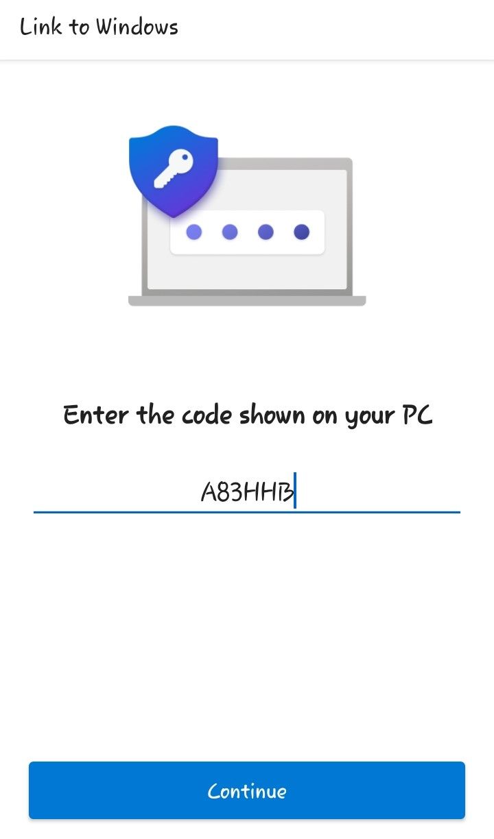 A prompt on the Link to Windows app on your phone to type in the verification code from your Windows PC 