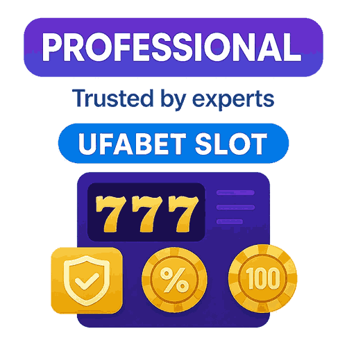 UFABET เว็บสล็อตออนไลน์ที่มือโปรเลือก ระบบดี แตกง่าย ถอนได้จริง 19 สล็อตออนไลน์